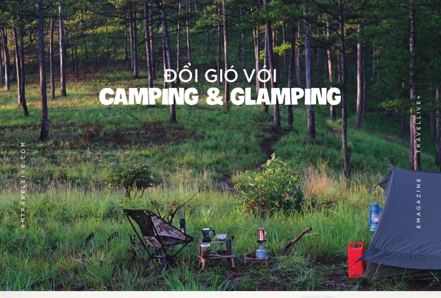 Đổi gió với camping và glamping